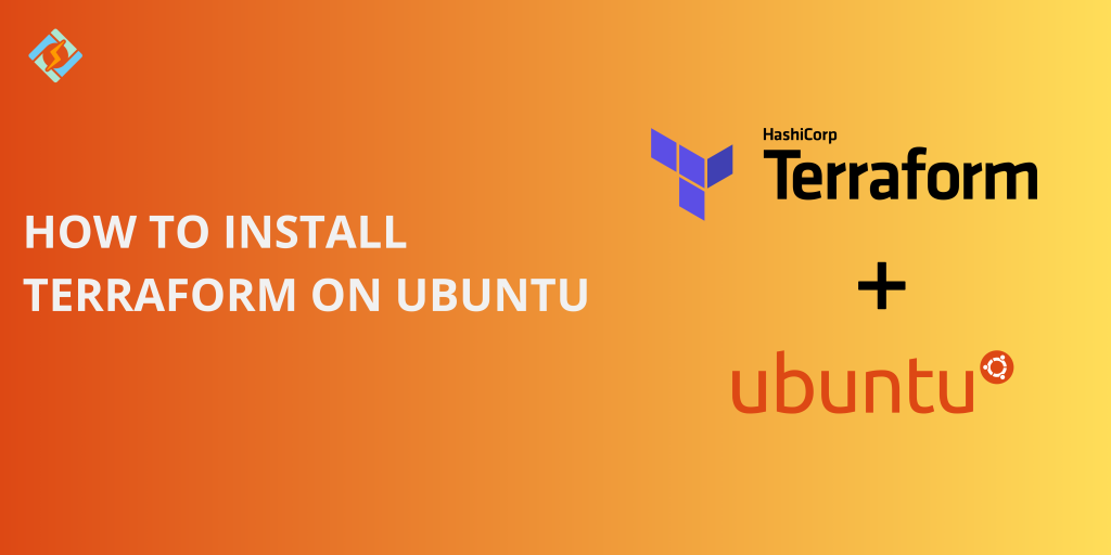 How to Install Terraform on Ubuntu