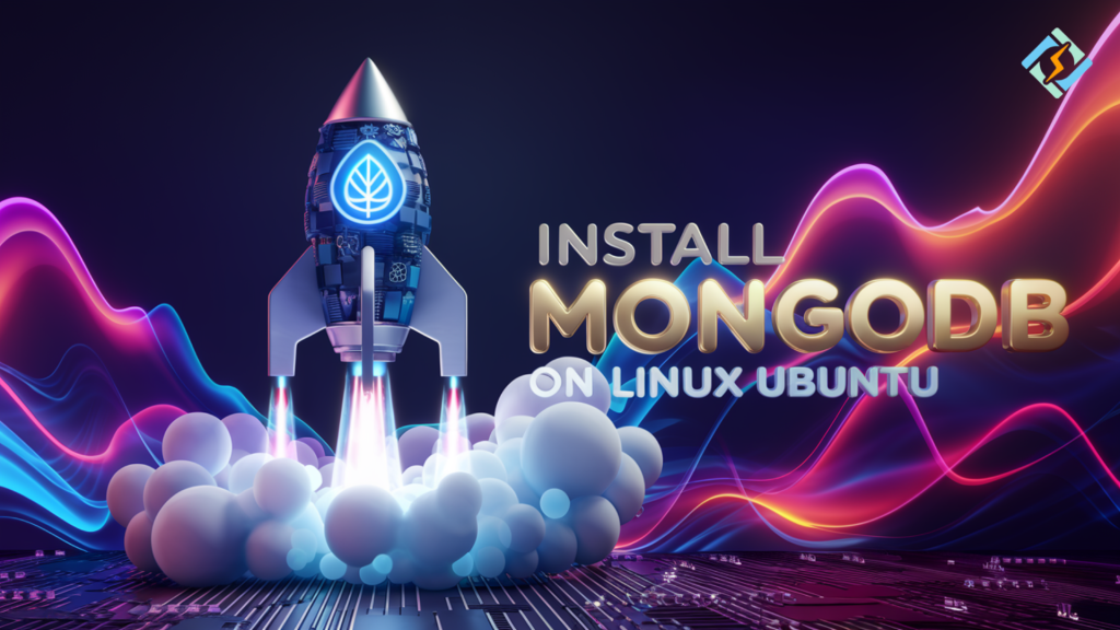 Install MongoDB on Linux Ubuntu