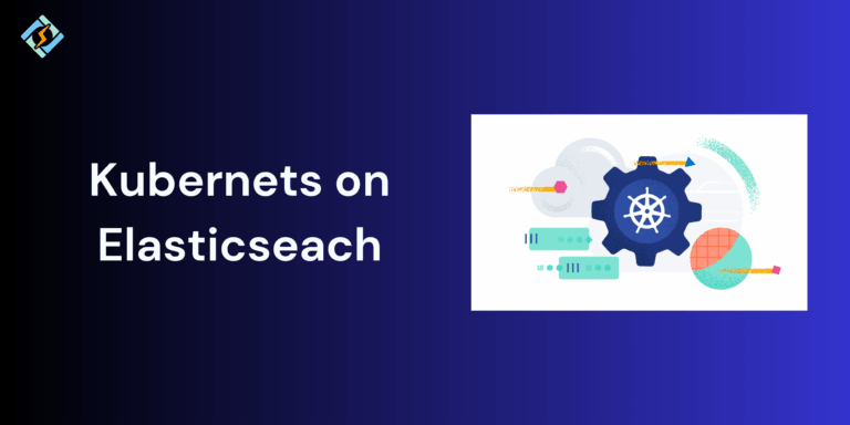 Kubernets on Elasticseach