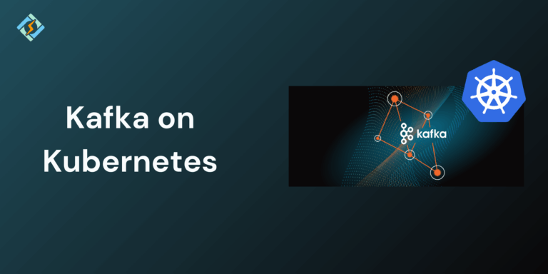 Kafka on Kubernetes
